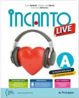 Incanto live. Con Pentagramma. Per la Scuola media. Con e-book. Con espansione online vol. B di Carlo Delfrati, Maria Luisa Merlo, Domenico Bellissimo edito da Principato