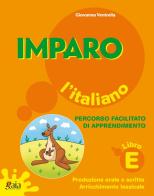 Imparo l'italiano. Libro E. Per la Scuola elementare di Giovanna Ventrella edito da Gaia