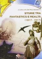 Storie tra fantastico e realtà 1817-1917. Con CD Audio. Con CD-ROM di Stefania De Prai Sildoretti edito da Il Rubino