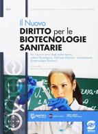 Nuovo diritto per le biotecnologie sanitarie. per il quinto anno degli Ist. tecnici. Con e-book. Con espansione online edito da Simone per la Scuola