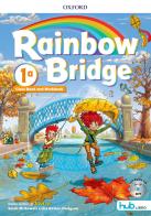 Rainbow bridge. Workbook e Cb. Con Hub kids. Per la Scuola elementare. Con ebook. Con espansione online vol.1 edito da Oxford University Press