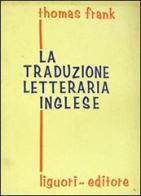 La traduzione letteraria inglese di Thomas Frank edito da Liguori