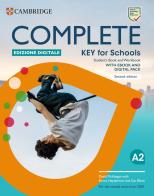 Complete Key for Schools. Student's book, Workbook. Per le Scuole superiori. Con e-book di David McKeegan edito da Cambridge