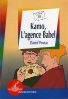 Kamo, l'agence Babel di Daniel Pennac edito da Petrini