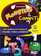 Monsters & compiti. Italiano, storia e geografia. Per la Scuola media vol.1 di Carlo Bellotti edito da Lattes