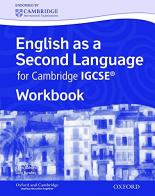 English as a second language for Cambridge IGCSE. Workbook. Per le Scuole superiori. Con espansione online edito da Oxford University Press