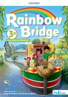 Rainbow bridge. Workbook e Cb. Con Hub kids. Per la Scuola elementare. Con ebook. Con espansione online vol.3 edito da Oxford University Press