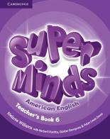 Super Minds American English Teacher's Book edito da Cambridge