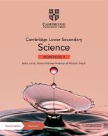 Cambridge lower secondary science. Stages 9. Workbook. Per la Scuola media. Con Contenuto digitale per accesso on line di Mary Jones, Diane Fellowes-Freeman, Michael Smyth edito da Cambridge