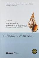 Nuovo Matematica generale e applicata. Per gli Ist. tecnici commerciali vol.7 di Anna M. Gambotto Manzone, Bruna Consolini edito da Tramontana