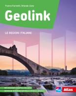 Geolink. Le regioni italiane. Per la Scuola media. Con e-book. Con espansione online di Franco Farinelli, Orlando Lieto edito da Atlas