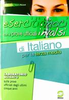 Esercitiamoci con le prove ufficiali INVALSI di italiano. Per la 3ª classe della Scuola media. Con e-book. Con espansione online