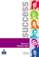Success. Advanced. Student's book. Per le Scuole superiori edito da Pearson Longman