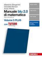 Manuale blu 2.0 di matematica. Per le Scuole superiori. Con e-book. Con Libro: Plus con tutor vol.5