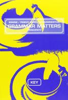 Key to «Grammar matters». Per le Scuole superiori