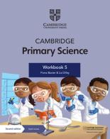 Cambridge primary science. Stages 5. Workbook. Per la Scuola elementare. Con Contenuto digitale per accesso on line di Alan Cross, Fiona Baxter, Jon Board edito da Cambridge