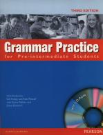 Grammar practice. Preintermediate. Without key. Per le Scuole superiori. Con CD-ROM