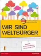 Freunde und co. Wir sind weltburger. Fascicolo cittadinanza tedesco. Con espansione online. Per la Scuola media