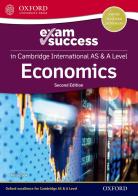 Economics for Cambridge international AS & A level. Exam success guide. Per le Scuole superiori. Con espansione online edito da Oxford University Press