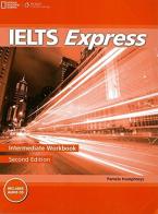 Ielts express intermediate. Workbook. Per le Scuole superiori di Martin Lisboa, Unwin M., Richard Hallows edito da National Geographic Learning