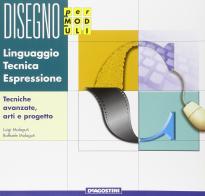 Disegno per moduli vol. c + quaderno di Luigi Malaguti, Raffaele Malaguti edito da De Agostini Scuola
