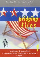 Bridging Files. Per la Scuola media vol.1 di Patrizia Fiocchi, Andrew Pitt edito da Alice Edizioni
