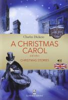 Christmas carol and other Christmas stories. Con espansione online (A) di Charles Dickens edito da La Medusa