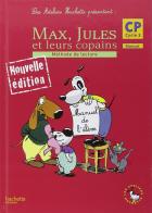 Max, Jules et leurs copains. CP. Manuel de l'élève. Per la Scuola elementare edito da Hachette Education - France