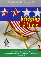 Bridging Files. Per la Scuola media vol.2 di Patrizia Fiocchi, Andrew Pitt edito da Alice Edizioni