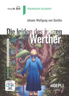 Die Leiden des jungen Werther. Con e-book. Con espansione online di Johann Wolfgang Goethe edito da Hoepli