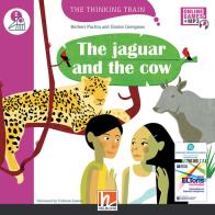 The jaguar and the cow. Level E. The thinking train. Registrazione in inglese britannico. Con e-zone kids. Con espansione online di Herbert Puchta, Günter Gerngross edito da Helbling
