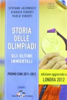 Storia delle Olimpiadi. Con CD-ROM di Stefano Jacomuzzi, Giorgio Viberti, Paolo Viberti edito da SEI