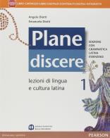 Plane discere. Con Grammatica latina essenziale. Per i Licei. Con e-book. Con espansione online vol.1