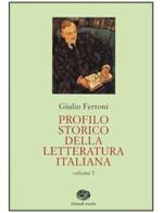 Profilo storico della letteratura italiana. Per gli Ist. Tecnici di Giulio Ferroni edito da Einaudi Scuola