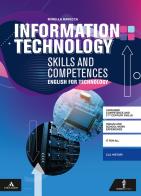 Information technology competences and skills. Per gli Ist. tecnici e professionali. Con e-book. Con espansione online. Con CD-Audio
