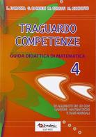 Traguardo competenze. Guida didattica di matematica vol.4 edito da Tredieci
