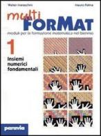 Multi ForMat. Moduli per la formazione matematica. Per il biennio vol.3 di Walter Maraschini, Mauro Palma edito da Paravia