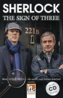 Sherlock: the sign of three. Livello 3 (A2). Con CD-Audio edito da Helbling