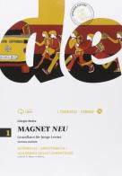 Magnet neu. Kursbuck-Arbeitsbuch-Quaderno delle competenze. Per la Scuola media. Con CD Audio formato MP3. Con espansione online vol.1