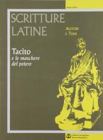 Scritture latine. Tacito. Per il triennio di Mauro Serio edito da Edizioni Scolastiche Bruno Mondadori