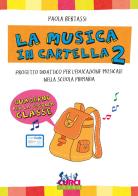 La musica in cartella. Progetto didattico per l'educazione musicale nella scuola primaria. Con espansione online vol.2 di Paola Bertassi edito da Curci