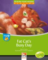 Fat's cat busy day. Level D. Young readers. Fiction registrazione in inglese britannico. Con CD-ROM. Con CD-Audio di Maria Cleary edito da Helbling