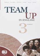 Team up in english. Workbook-Reader. Con espansione online. Per la Scuola media. Con CD Audio. Con CD-ROM vol.3 di Kavanagh, Morris, Moore edito da ELI