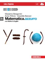 Matematica.azzurro. Vol. 3s. Per le Scuole superiori. Con espansione online di Massimo Bergamini, Anna Trifone, Graziella Barozzi edito da Zanichelli