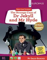 The strange case of Dr Jekyll and Mr Hyde. Livello B1. Con e-book. Con espansione online di Robert Louis Stevenson edito da Europass