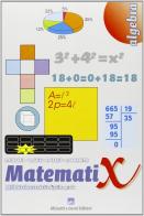 Matemati X algebra. Per la Scuola media di Paola Ferrario, Daniela Galli, Caterina Grassi edito da Ghisetti e Corvi