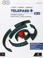 Telepass +. Ediz. blu aggiornata. Vol. unico. Per gli Ist. tecnici e professionali. Con e-book. Con espansione online