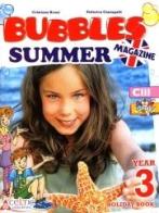 Bubbles summer magazine. Per la Scuola elementare vol.3 edito da Raffaello