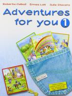 Adventures for you. Corso di inglese. Per la Scuola elementare. Con espansione online vol.1