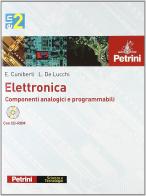 Elettronica. Per gli Ist. tecnici e professionali. Con CD-ROM vol.2 di Elisabetta Cuniberti, Luciano De Lucchi edito da Petrini
